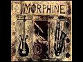 Morphine - Shame