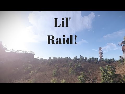 Lil' Raid! - Rust