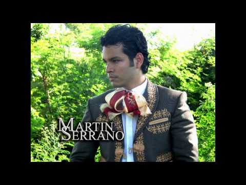 Martin Serrano - La venia bendita - (Marco A. Solis) - 2013 - musica mexicana ranchera mariachi