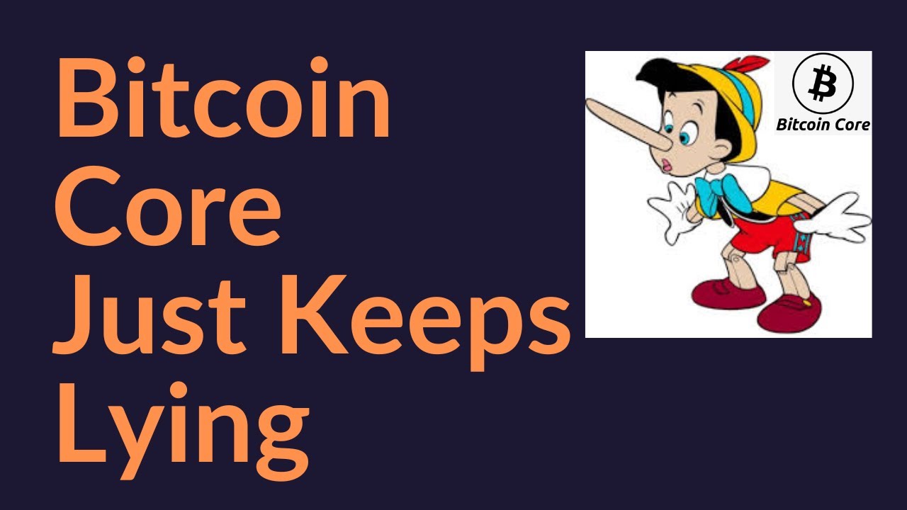 Bitcoin Core Just Keeps Lying (UTXO Set Bloat)
