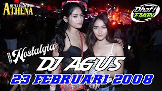 Download lagu NOSTALGIA DJ AGUS 23 FEBRUARI 2008 FULL BASS || ATHENA BANJARMASIN mp3
