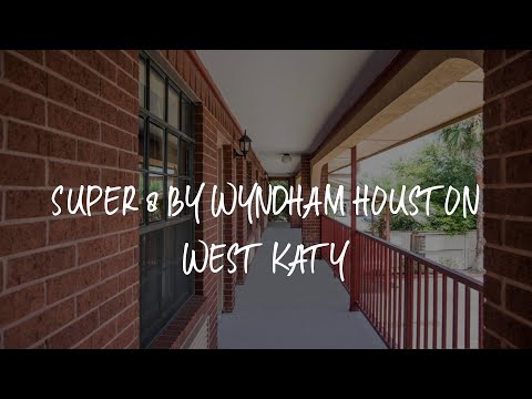 Super 8 by Wyndham Houston West Katy Review - Katy , United States of America
