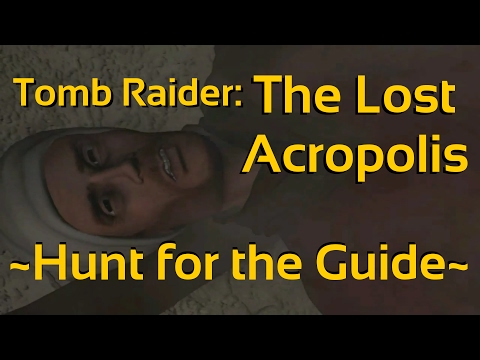 The Lost Acropolis ~ Hunt for the Guide (TRLE) - March 2002 - Harly Wuson