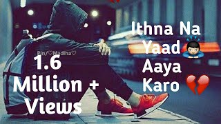 Itna Na Yaad Aaya Karo Mp3 Song Download