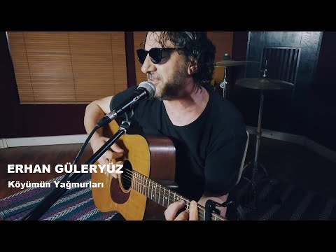 Beni Köyümün Yağmurlarında Yıkasınlar - Erhan Güleryüz