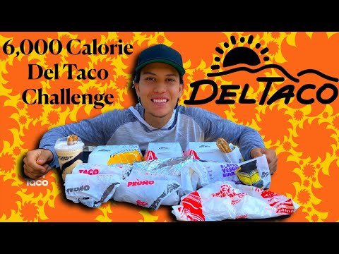 6,000 Calorie Del Taco Challenge