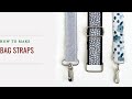How To Sew Bag Straps And Adjustable Bag Straps