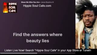 Jessie Boykin III   Show Me Who You Are (Lyrics)