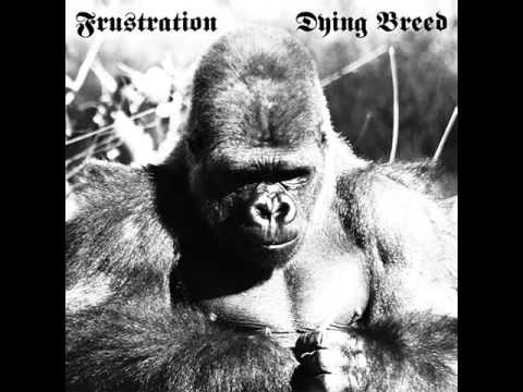 Frustration - Dying Breed 2012 (Full Album)
