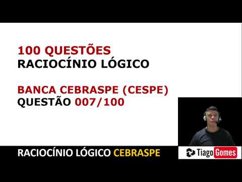Logical Reasoning Exam #CEBRASPE Logical Propositions Symbolic Representation Question 006 of 100...