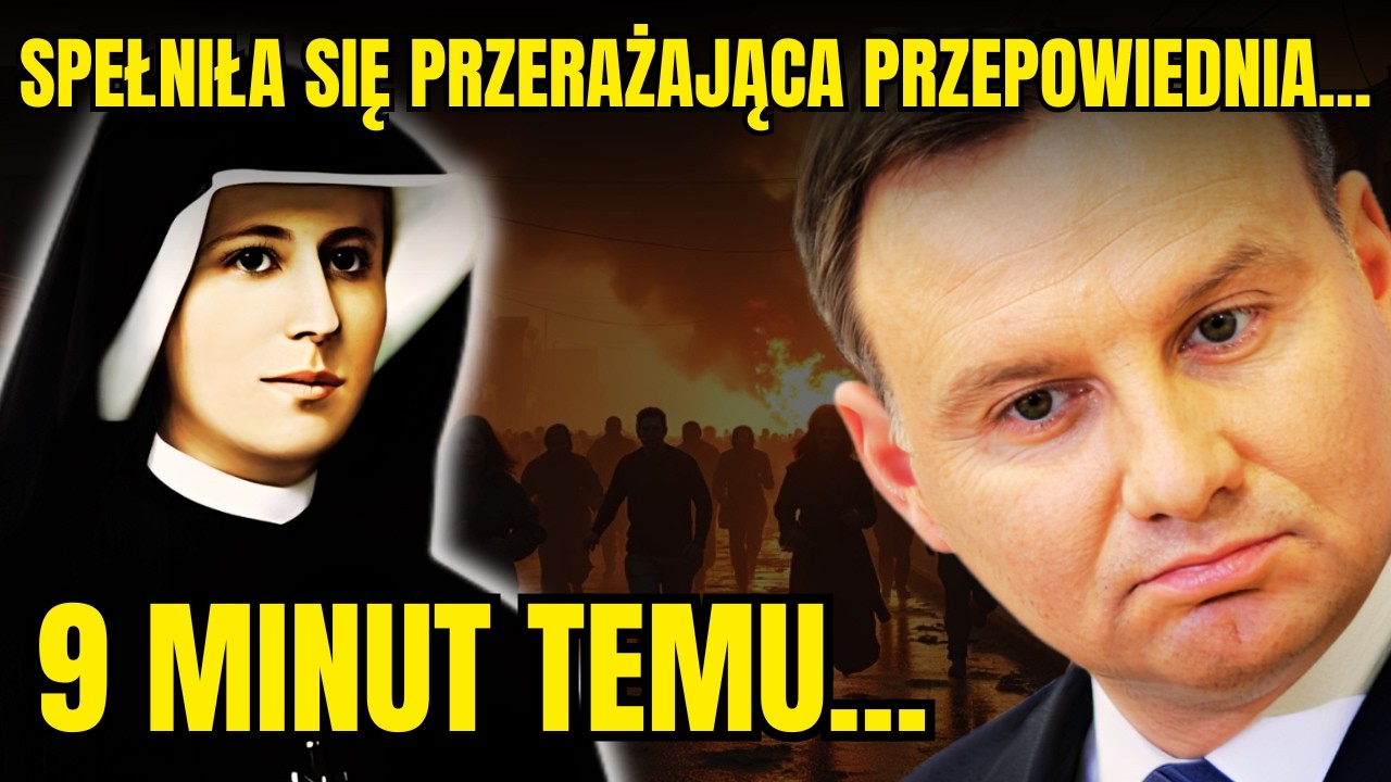STRASZNE: Proroctwo Świętej Faustyny Kowalskiej Zaczęło Się i Postawiło Polskę w Gotowości