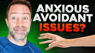How to Fix an Anxious Avoidant Relationship
