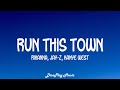 Rihanna Ft Jay Z Kanye West Run This Town Lyrics