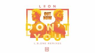 LIION - Don't You (L.B.ONE Remix)
