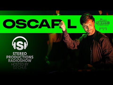 OSCAR L Stereo Productions Podcast 624