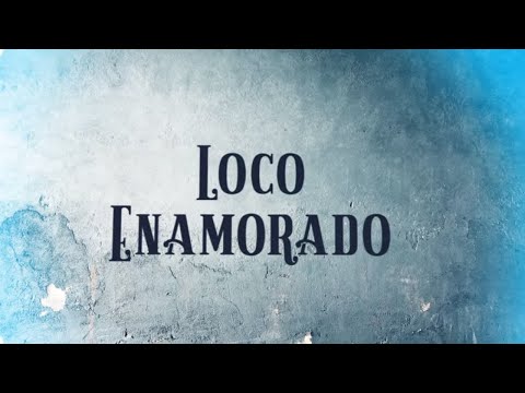 Loco Enamorado - Eslabon Armado - DEL Records 2021