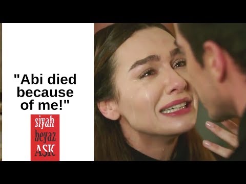 Siyah Beyaz Ask ❖ Ep 21 ❖ "Abi died because of me!" ❖ English