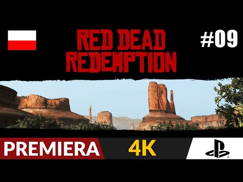 Red Dead Redemption PL 2023 🌵 #9 (odc.9) 💪 Fort podejście drugie | Gameplay po polsku 4K - PS5