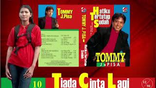 Download lagu TOMMY J. PISA - TIADA CINTA LAGI mp3