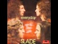 Slade - Everyday 