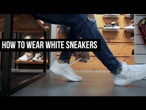 THE SNKRS - HOW TO WEAR WHITE SNEAKERS