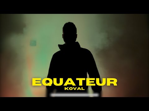 KOVAL - EQUATEUR
