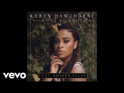 Koryn Hawthorne, Roshon Fegan - Won't He Do It (Audio)