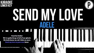 Adele - Send My Love (To Your New Lover) Karaoke LOWER KEY Slower Acoustic Piano Instrumental Cover