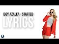Iggy Azalea - Started (Official Lyrics)