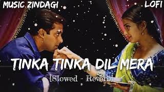 Download lagu Tinka Tinka Dil Mera (Slowed   Reverb) | Romantic Bollywood LoFi | Music Zindagi mp3