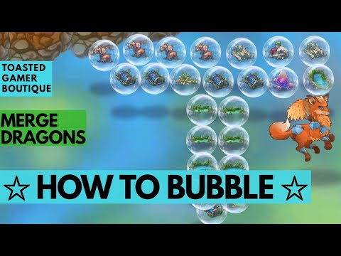 Merge Dragons How To Bubble !!!