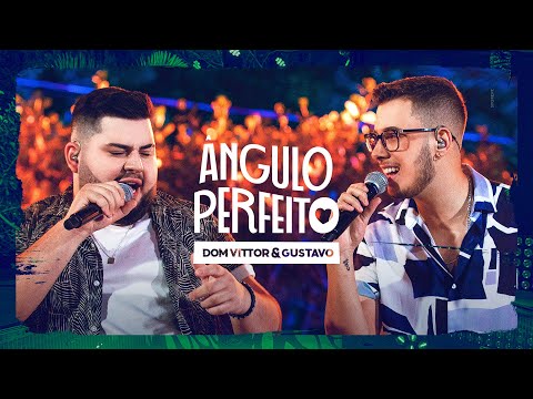 Ângulo Perfeito - Dom Vittor e Gustavo