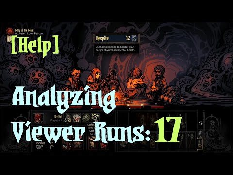 The Ultimate Sacrifice: Reviewing Viewer Runs [Part 17] - Darkest Dungeon