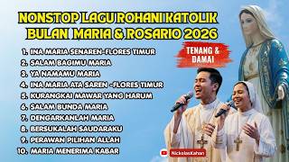 Download lagu NONSTOP LAGU PUJIAN BULAN ROSARIO DAN MARIA 2026 | INA MARIA SENAREN-LIRIK DAN TERJEMAHAN mp3