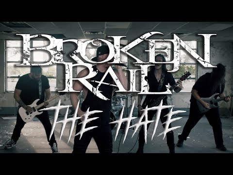 BROKENRAIL - 'THE HATE' (OFFICIAL MUSIC VIDEO)