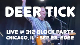 Deer Tick - Live at 312 Block Party, Chicago, IL (9-23-2022) Nearly Full Show