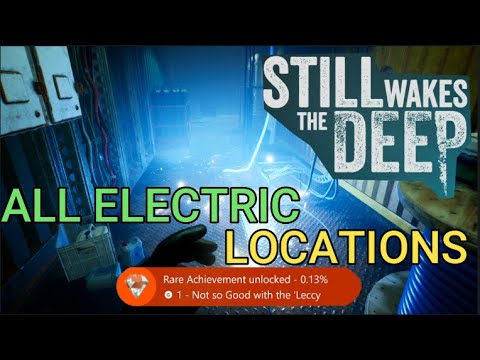 Still Wakes The Deep - Not So Good With The Leccy Achievement Guide