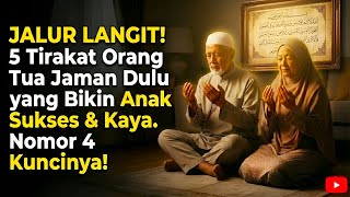 Download lagu JALUR LANGIT‼️ 5 Tirakat Orang Tua Jaman Dulu yang Bikin Anak Sukses & Kaya Raya. Nomor 4 Kuncinya! mp3