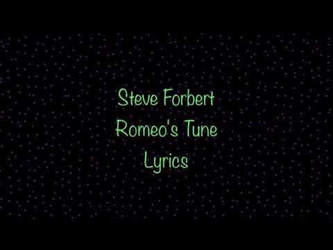 Steve Forbert - Romeo's Tune (Lyrics)