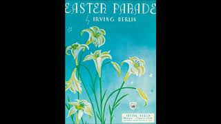 Easter Parade, Irving Berlin (Meyer Davis Orchestra)