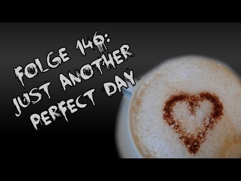 Let's Creep: Folge 146 - Just another perfect day [F] [German]