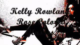 kelly Rowland  Rose Colored Glasses