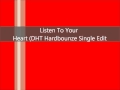 DHT Listen to your heart Hardbounze edit 