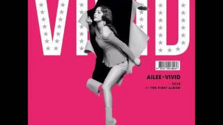 Ailee - Mind Your Own Business [FULL AUDIO] (The 1st Album VIVID)