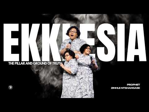 THE PILLAR AND GROUND OF TRUTH - PROPHET ZINHLE NTSHANGASE