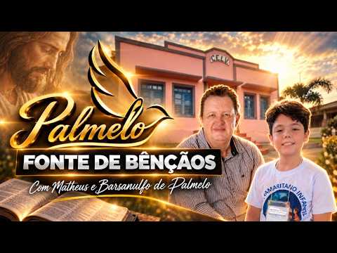 PALMELO - Fonte de Bêncãos | Com Matheus e Barsanulfo de Palmelo | 24/09/2026