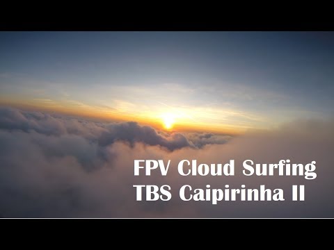 fpv-cloud-surfing-at-golden-hour-tbs-caipirinha-ii