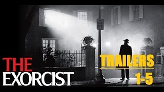 The Exorcist All trailers 1,2,3,4,5 Trailer-athon 2017