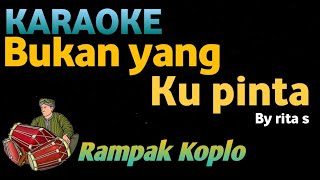 Download lagu BUKAN YANG KU PINTA - Rita S - KARAOKE VERSI KOPLO RAMPAK mp3 Download lagu BUKAN YANG KU PINTA - Rita S - KARAOKE VERSI KOPLO RAMPAK mp3