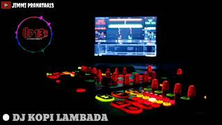 Download lagu Dj kopi Lambada by #Jimmipranataa13 mp3 Download lagu Dj kopi Lambada by #Jimmipranataa13 mp3